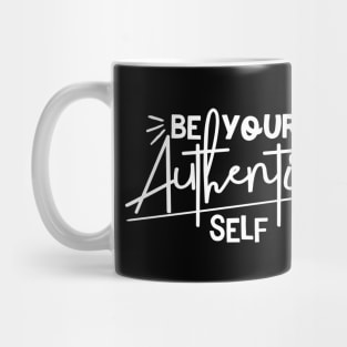 Be Your Authentic Self Mug